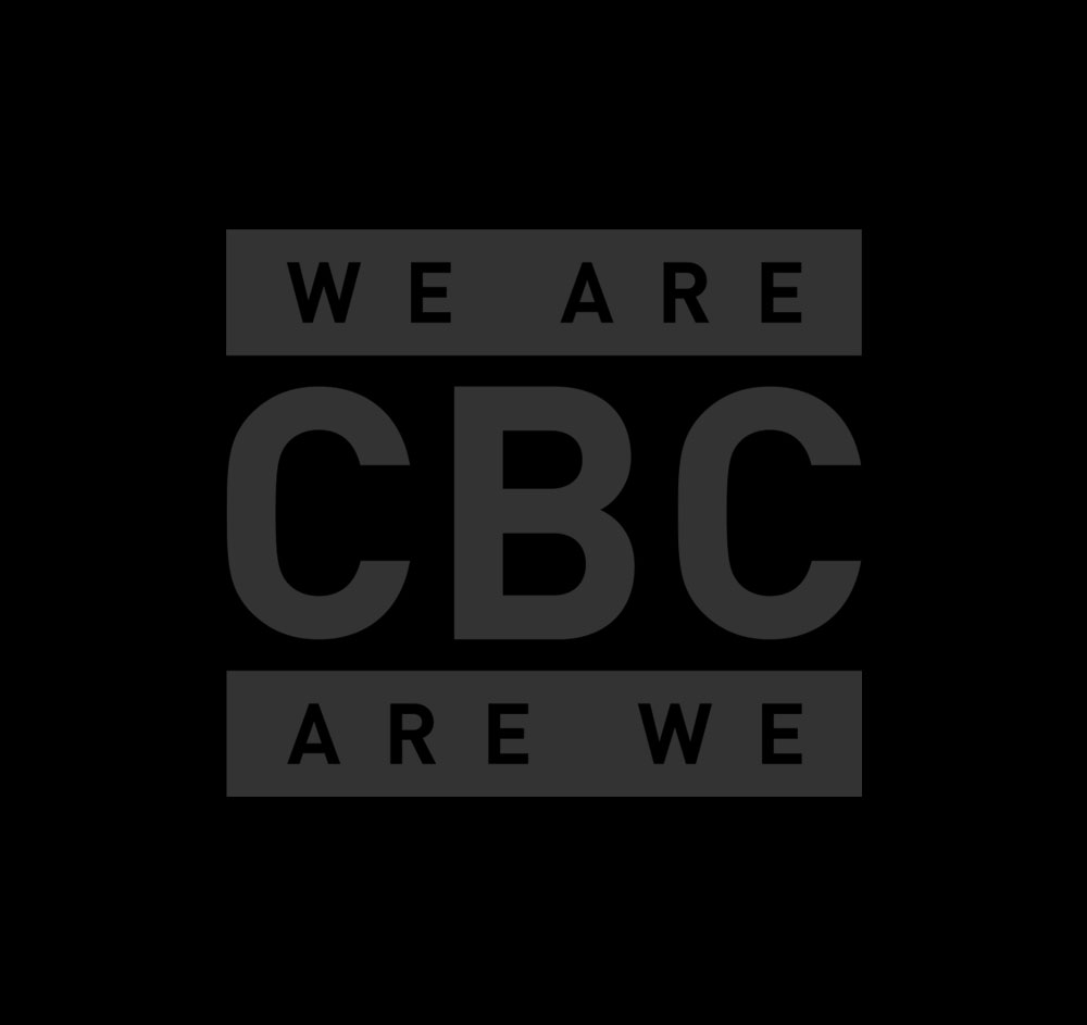 CBC ARE WE - This is a clean, monochromatic logo design featuring the phrase "WE ARE CBC ARE WE" arranged in a structured, balanced format. The dark text on a black background provides a subtle, modern aesthetic, emphasizing minimalism while maintaining readability. It's a bold and cohesive visual representation likely intended for branding or merchandise.